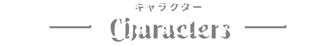 CHARACTERS